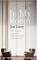 In My Room: The Recovery Journey As Encountered by a Psychiatrist