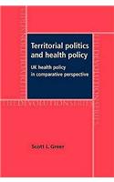 Territorial Politics and Health Policy