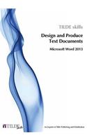 Microsoft Word 2013: Design and Produce Text Documents