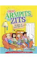 From Armpits to Zits: The Book of Yucky Body Bits