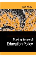 Making Sense of Education Policy