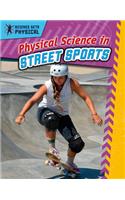 Physical Science in Street Sports