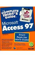 The Complete Idiot's Guide to Access 97