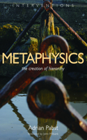 Metaphysics: The Creation of Hierarchy