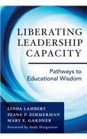 Liberating Leadership Capacity