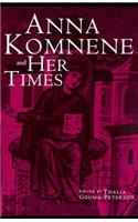 Anna Komnene and Her Times