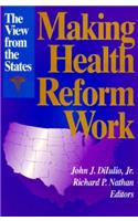 Making Health Reform Work
