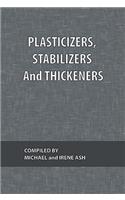 Plasticizers, Stabilizers and Thickeners