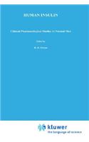 Human Insulin: Clinical Pharmacological Studies in Normal Man