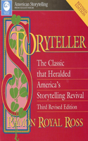 Storyteller, 3rd Revised Edition: The Classic That Heralded America's Storytelling Revival                   Ica
