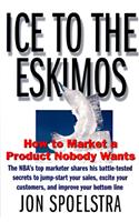 Ice to the Eskimos