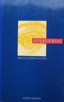 Interviewing: Skills and applications