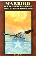Warbird Watcher's Guide to the Southern California Skies