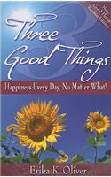 Three Good Things