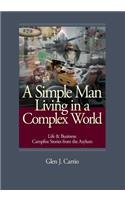 Simple Man Living in a Complex World