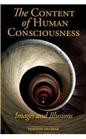 The Content of Human Consciousness: Images and Illusions