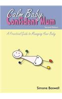 Calm Baby Confident Mum