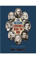 Reason Lincoln Had to Die