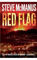 Red Flag: City of Angels/Dead on Arrival--CODA Book 1