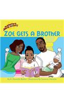 Zoe Gets a Brother