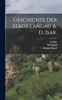 Geschichte der Stadt Landau a. d. Isar.