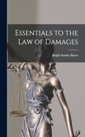 Essentials to the Law of Damages