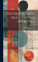 New Normal Music Course, Book Two