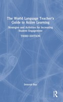 The World Language Teacher's Guide to Active Learning