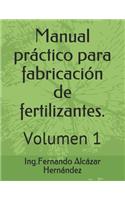 Manual práctico para fabricación de fertilizantes.