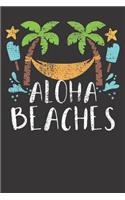 Aloha Beaches Gift Notebook: Vintage Aloha Beaches Hawaiian Hawaii Vacation Beach Summer 6x9 Dot Grid Dotted 120 Pages Notebook Sketchbook Journal