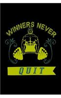 Winners never quit: Notebook Journal Diary 110 Lined pages