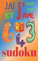 J'ai neuf ans et j'aime sudoku: Le livre de casse-tête ultime pour les enfants de 9 ans