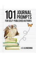 101 Journal Prompts For Self-Published Authors