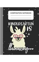 Kindergarten is Llamazing - Composition Notebook