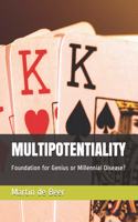 Multipotentiality