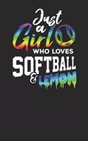 Justv a Girl who loves Softball & Lemon