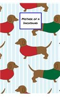 Mother of a Dachshund: Composition Notebook for Dog Lovers - College Ruled Journal - Cute Animal Notebooks