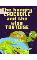 hungry crocodile and the wise tortoise