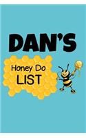 Dan's Honey Do List: Personalized Honey-Do Notebook for Men Named Dan - Cute Lined Note Book Pad - Novelty Notepad with Lines - Bee & Honey To Do List Journal for Men, H