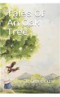 Tales Of An Oak Tree