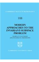 Modern Approaches to the Invariant-Subspace Problem