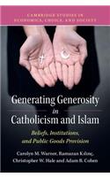 Generating Generosity in Catholicism and Islam