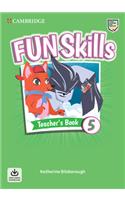 Fun Skills Level 5 Teacher's Book with Audio Download