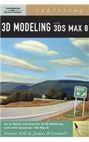 Exploring 3D Modeling with 3ds Max 8 (Book Only): (Design Exploration Series)