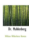 Dr. Muhlenberg