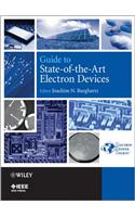 Guide to State-of-the-Art Electron Devices: (IEEE Press)