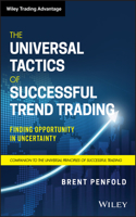 Universal Tactics of Successful Trend Trading: Finding Opportunity in Uncertainty