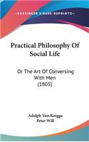 Practical Philosophy Of Social Life