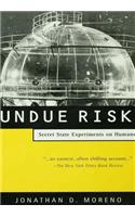 Undue Risk