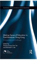 Making Sense of Education in Post-Handover Hong Kong